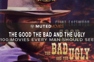 THE-GooD,-THE-BAD,-AND-THE-UGLY-movie | Best Guy Movies